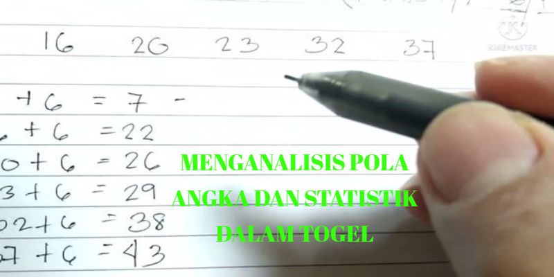 Menganalisis Pola Angka dan Statistik dalam Togel