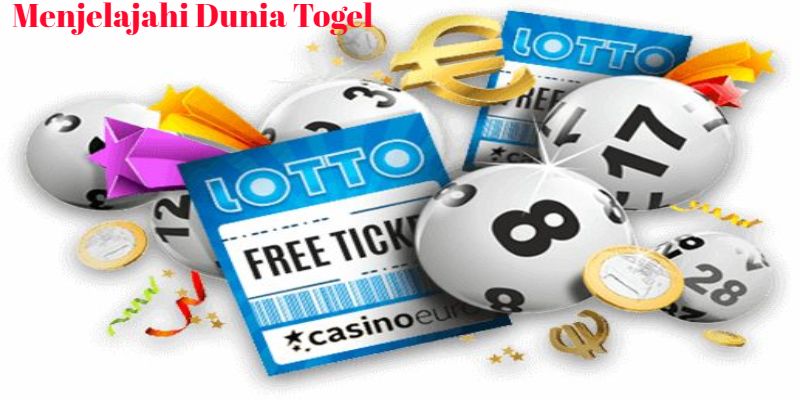 Menjelajahi Dunia Togel