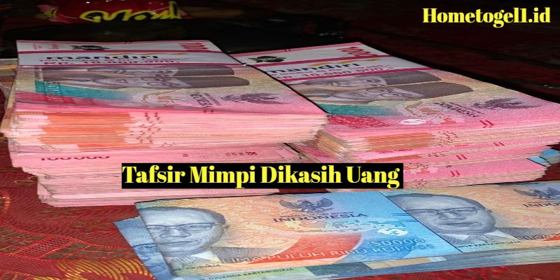 Tafsir Mimpi Dikasih Uang