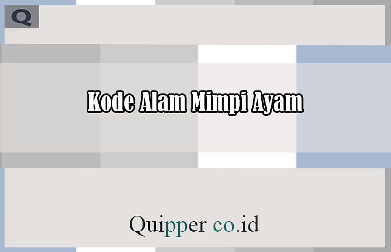 Kode Alam Mimpi Ayam