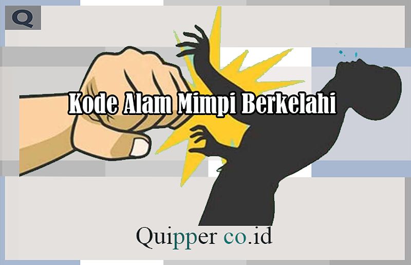 Kode Alam Mimpi Berkelahi