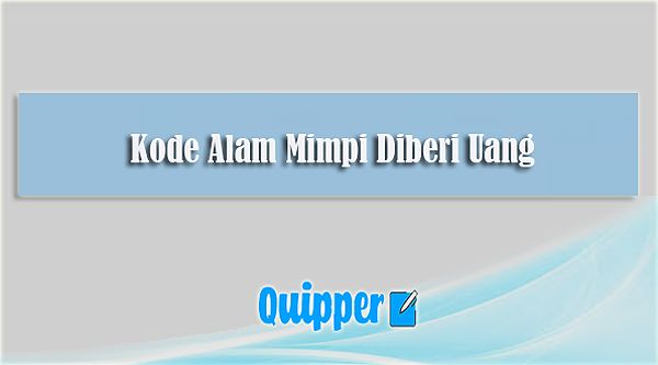 Kode Alam Mimpi Diberi Uang