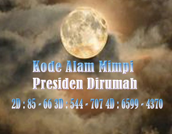 Kode Alam Mimpi Presiden Dirumah